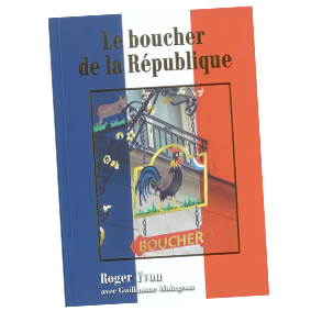 LE BOUCHER DE LA REPUBLIQUE - ROGER YVON